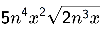 A LaTex expression showing 5{n} to the power of 4 {x} to the power of 2 square root of 2{n to the power of 3 x}