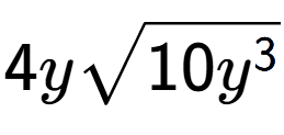A LaTex expression showing 4ysquare root of 10{y to the power of 3 }