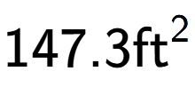 A LaTex expression showing 147.3\text{ft} to the power of 2