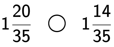 A LaTex expression showing 120 over 35 \;\; \bigcirc \;\;114 over 35