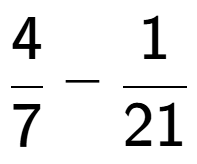 A LaTex expression showing 4 over 7 - 1 over 21