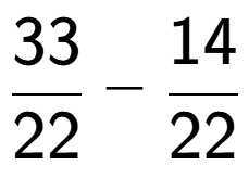 A LaTex expression showing 33 over 22 - 14 over 22