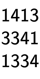 A LaTex expression showing 1413\\3341\\1334