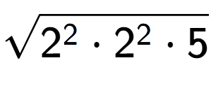 A LaTex expression showing square root of 2 to the power of 2 times 2 to the power of 2 times 5