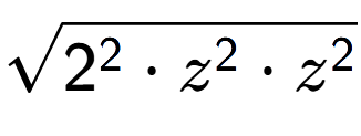 A LaTex expression showing square root of 2 to the power of 2 times z to the power of 2 times z to the power of 2