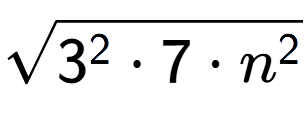A LaTex expression showing square root of 3 to the power of 2 times 7 times n to the power of 2