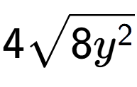 A LaTex expression showing 4square root of 8{y to the power of 2 }
