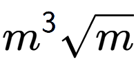 A LaTex expression showing {m} to the power of 3 square root of m