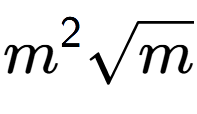 A LaTex expression showing {m} to the power of 2 square root of m