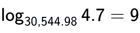 A LaTex expression showing \log sub 30,544.98 4.7 = 9