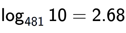 A LaTex expression showing \log sub 481 10 = 2.68