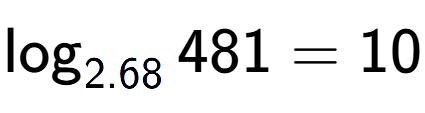 A LaTex expression showing \log sub 2.68 481 = 10