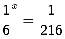 A LaTex expression showing 1 over 6 to the power of x = 1 over 216