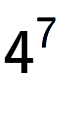 A LaTex expression showing 4 to the power of {7 }