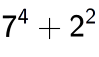 A LaTex expression showing 7 to the power of {4 } + 2 to the power of {2 }
