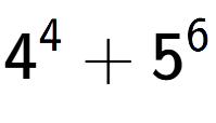 A LaTex expression showing 4 to the power of {4 } + 5 to the power of {6 }