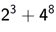 A LaTex expression showing 2 to the power of {3 } + 4 to the power of {8 }