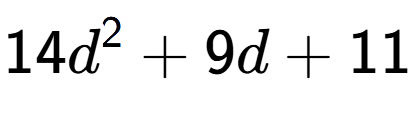 A LaTex expression showing 14d to the power of 2 + 9d + 11