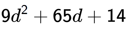 A LaTex expression showing 9d to the power of 2 + 65d + 14