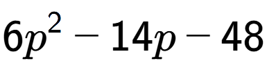 A LaTex expression showing 6p to the power of 2 - 14p - 48