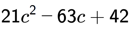 A LaTex expression showing 21c to the power of 2 - 63c + 42
