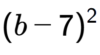 A LaTex expression showing (b - 7) to the power of 2
