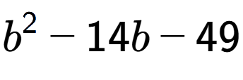 A LaTex expression showing b to the power of 2 - 14b - 49