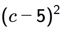 A LaTex expression showing (c - 5) to the power of 2