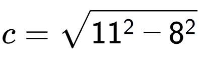 A LaTex expression showing c=square root of 11 to the power of 2 - 8 to the power of 2