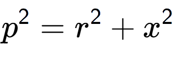 A LaTex expression showing p to the power of 2 = r to the power of 2 + x to the power of 2