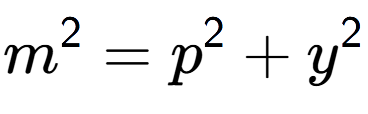 A LaTex expression showing m to the power of 2 = p to the power of 2 + y to the power of 2