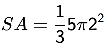 A LaTex expression showing SA = 1 over 3 5 Pi 2 to the power of 2
