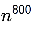 A LaTex expression showing n to the power of 800