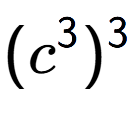 A LaTex expression showing (c to the power of 3 ) to the power of 3