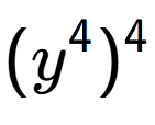 A LaTex expression showing (y to the power of 4 ) to the power of 4