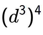 A LaTex expression showing (d to the power of 3 ) to the power of 4