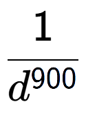 A LaTex expression showing 1 over d to the power of 900