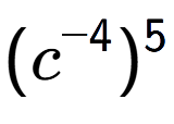 A LaTex expression showing (c to the power of -4 ) to the power of 5