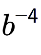 A LaTex expression showing b to the power of -4