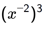 A LaTex expression showing (x to the power of -2 ) to the power of 3