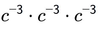A LaTex expression showing c to the power of -3 times c to the power of -3 times c to the power of -3