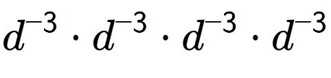 A LaTex expression showing d to the power of -3 times d to the power of -3 times d to the power of -3 times d to the power of -3