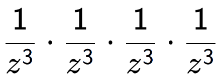 A LaTex expression showing 1 over z to the power of 3 times 1 over z to the power of 3 times 1 over z to the power of 3 times 1 over z to the power of 3