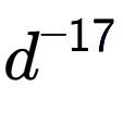 A LaTex expression showing d to the power of -17