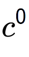 A LaTex expression showing c to the power of 0