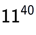 A LaTex expression showing 11 to the power of 40