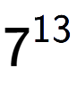 A LaTex expression showing 7 to the power of 13