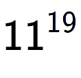 A LaTex expression showing 11 to the power of 19