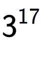 A LaTex expression showing 3 to the power of 17