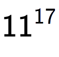 A LaTex expression showing 11 to the power of 17